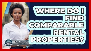 Where Do I Find Comparable Rental Properties?