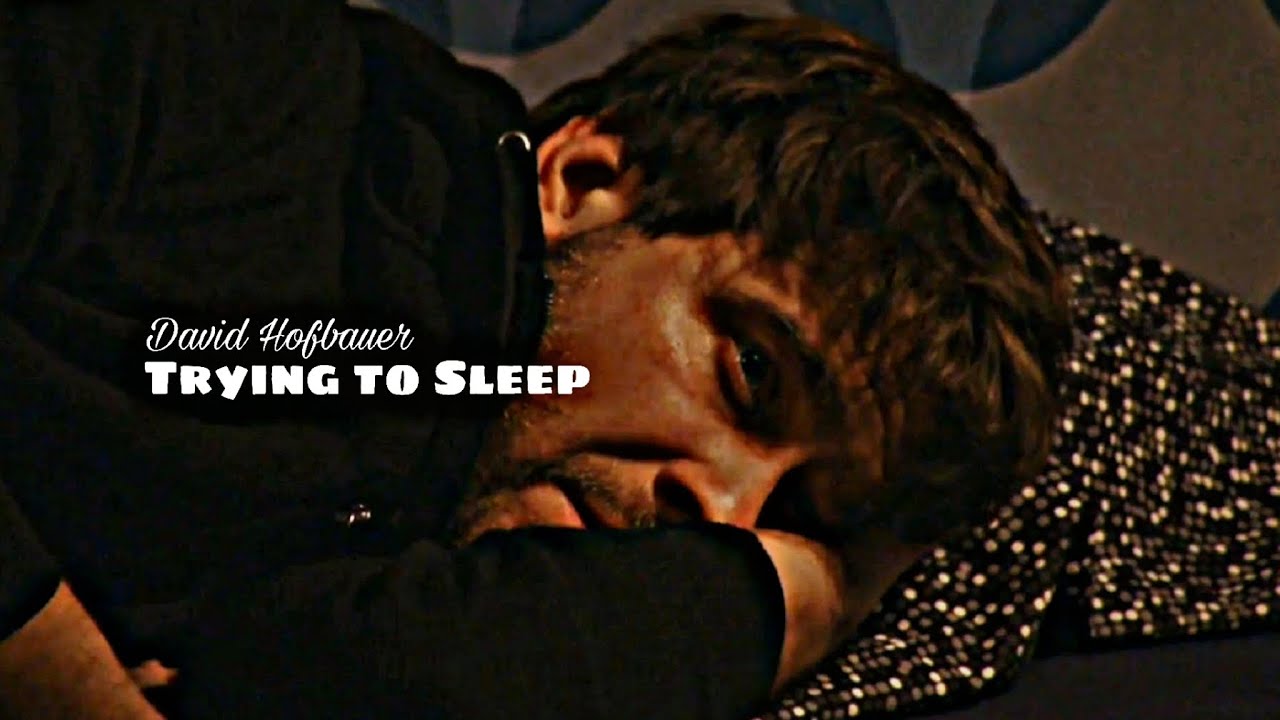 David Hofbauer || Trying to Sleep