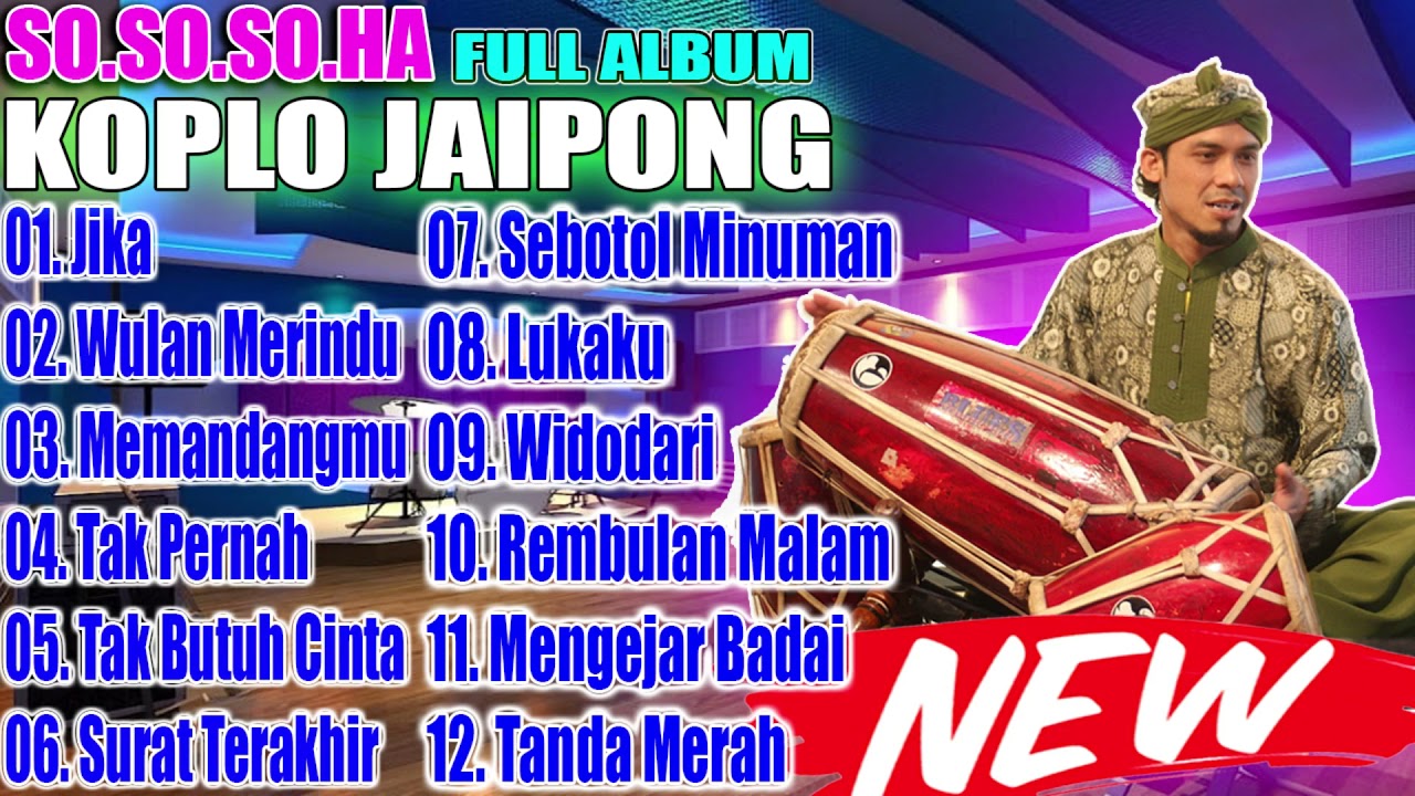 DANGDUT KOPLO JAIPONG SOSOSOHA FULL ALBUM TERBARU DAN TERPOPULER 2021