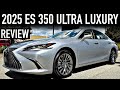 2025 Lexus ES 350 Ultra Luxury Review π