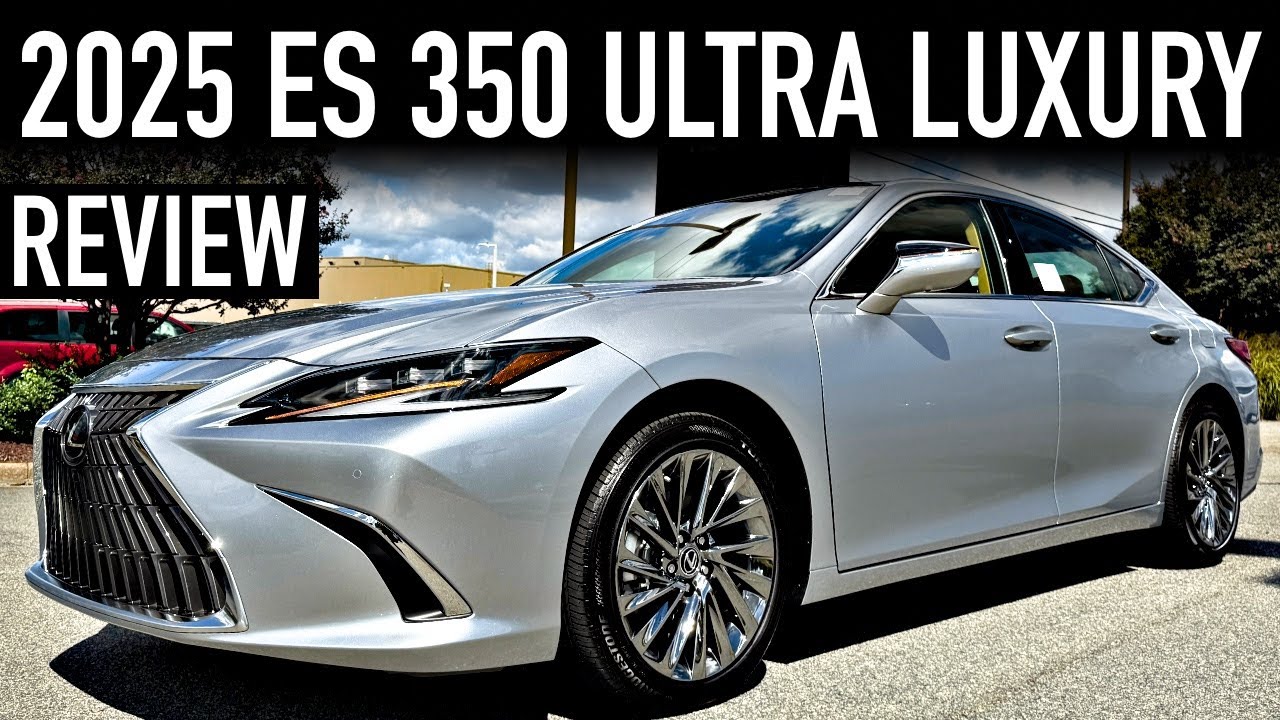2025 Lexus ES 350 Ultra Luxury Review.. FINAL V6 ES