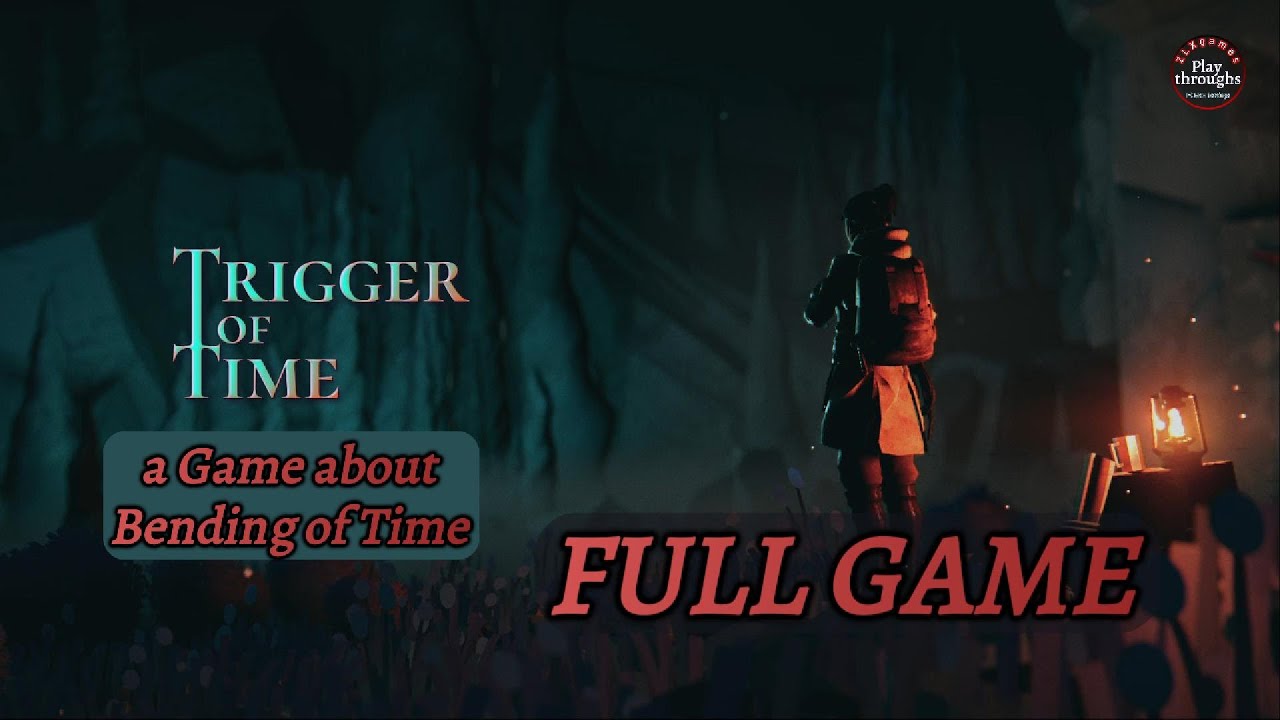 Trigger of Time Full Game Walkthrough | a Time Bending Puzzle game with rich story