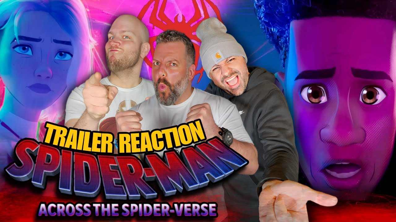 SPIDER-MAN: ACROSS THE SPIDER-VERSE - Official Trailer reaction
