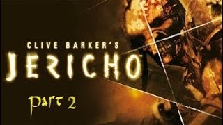 Clive Barkers Jericho Part 2