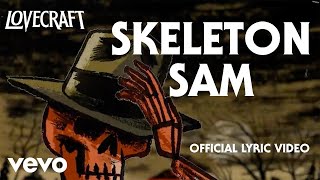 LVCRFT - SKELETON SAM [Official Lyric Video]