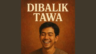 Dibalik Tawa