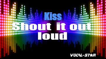 Kiss - Shout It Out Loud (Karaoke Version) with Lyrics HD Vocal-Star Karaoke