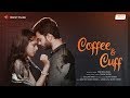 Coffee and cuff  new english short film 2018  by venu gopal makala vempati srenivas