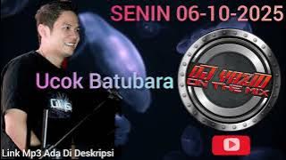 DJ YAZID - SENIN 06 OKTOBER 2025 - UCOK BATUBARA