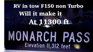 Monarch Pass pulling RV with Non Turbo at 11300 ft