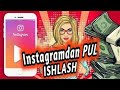 Instagramda pul ishlash kam odam bo'lsa ham