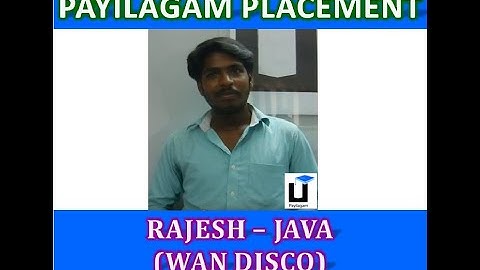 Rajesh(wanDISCO) - Payilagam Placement - Java Training in Chennai
