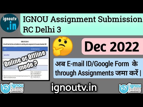 IGNOU RC Delhi 3 Assignment Submission Guidelines RELEASED || Dec 2022 ...