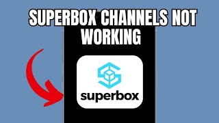 Superbox channels not Working (Quick fix)