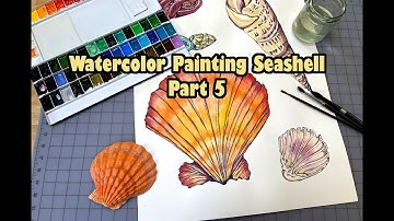 Watercolor Painting - Seashells Part 5