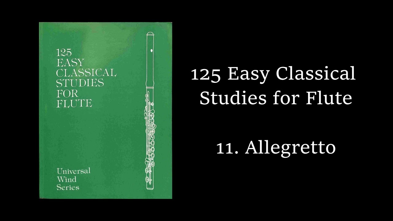 125 Easy Classical Studies for Flute (11. Allegretto)