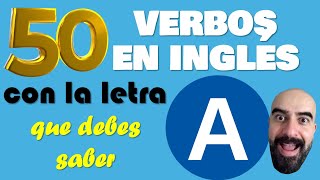 50 Verbos mas usados del Inglés con la letra A // los tienes que conocer by Alejo Lopera Inglés 3,309 views 1 month ago 3 minutes, 12 seconds