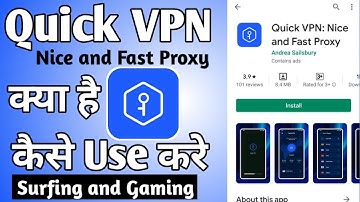 Quick VPN Nice and Fast Proxy ।। Quick VPN App Kaise Use Kare ।। how to use Quick VPN ।। Quick VPN