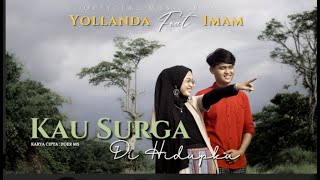 Yollanda & Imam - Kau Surga Di Hidupku ( official music video )  Lagu pop Melayu Terbaru