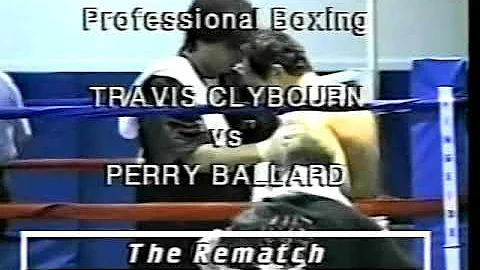 PERRY BALLARD vs TRAVIS CLYBOURN #2 - Pro Boxing