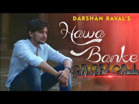 hawa-banke-fully-new-bollywood-dehati-slowly-jhumor-mix-by-dj-amit-dandua