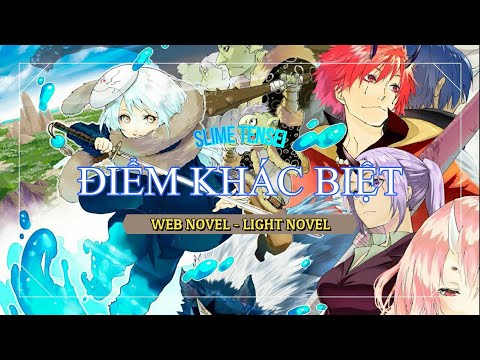 Video SỰ KHÁC BIỆT GIỮA WEB NOVEL VÀ LIGHT NOVEL - SLIME... - youtube