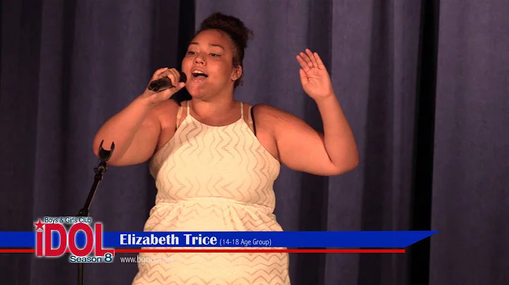 Boys & Girls Club Idol 8 Finalists: Elizabeth Trice