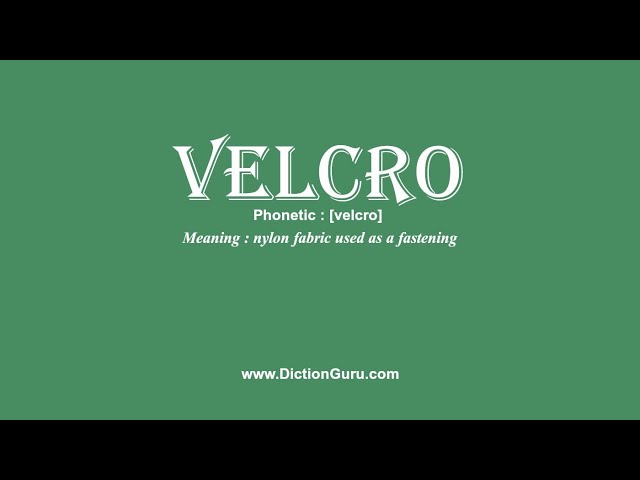 How to velcro with Meaning, Phonetic, Synonyms and Sentence Examples - YouTube