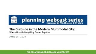 The Curbside in the Modern Multimodal City: Where Literally Everything Comes Together