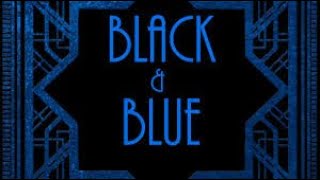 BLACK and BLUES