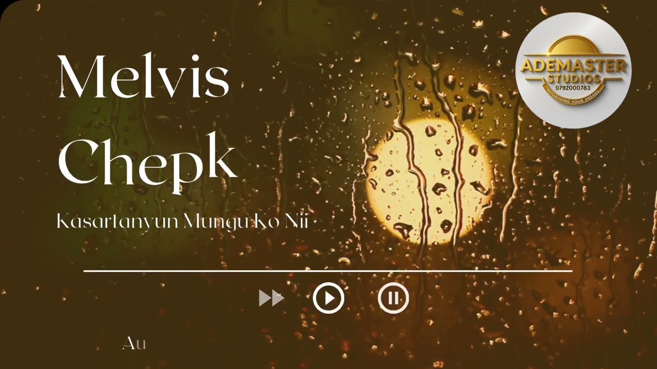 KASARTANYUN KO NI LATEST GOSPEL AUDIO OFFICIAL BY MELVIS CHEPKIRUI@Ademasterstudios