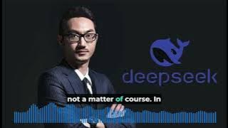 DeepSeek CEO Liang Wenfeng on China’s AI Innovation and Open Source