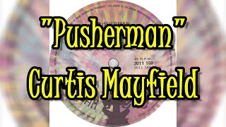 Video thumbnail of ""Pusherman" - Curtis Mayfield (lyrics)"