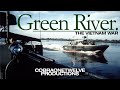 Green River. | Mekong Delta Hunters