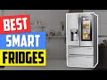 Top 5 Smart Fridges in 2024 👌