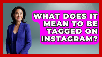 What Does It Mean to Be Tagged on Instagram? - Everyday-Networking