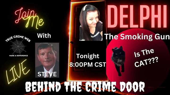 The Delphi Murders - Is The Smoking Gun The CAT?