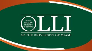 OLLI at the University of Miami | Stay Curious. Stay Connected.