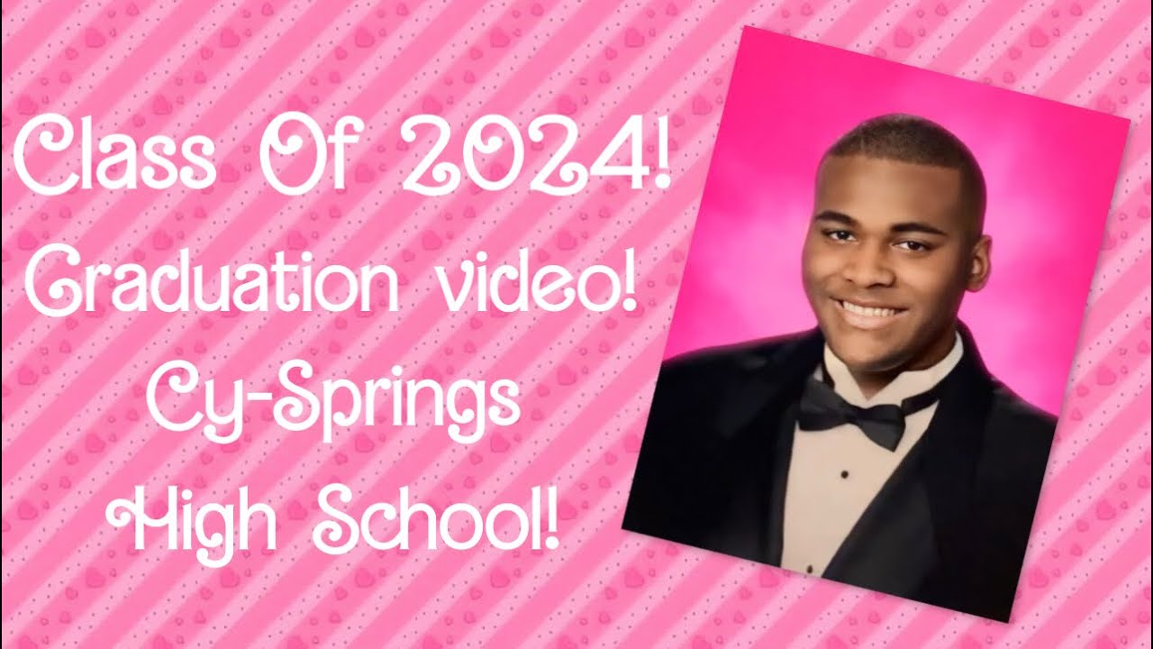 Class Of 2024! | Cypress Springs High School [Pinky Boy KD] - YouTube
