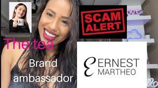 Ernest Martheo Brand Ambassador Scam