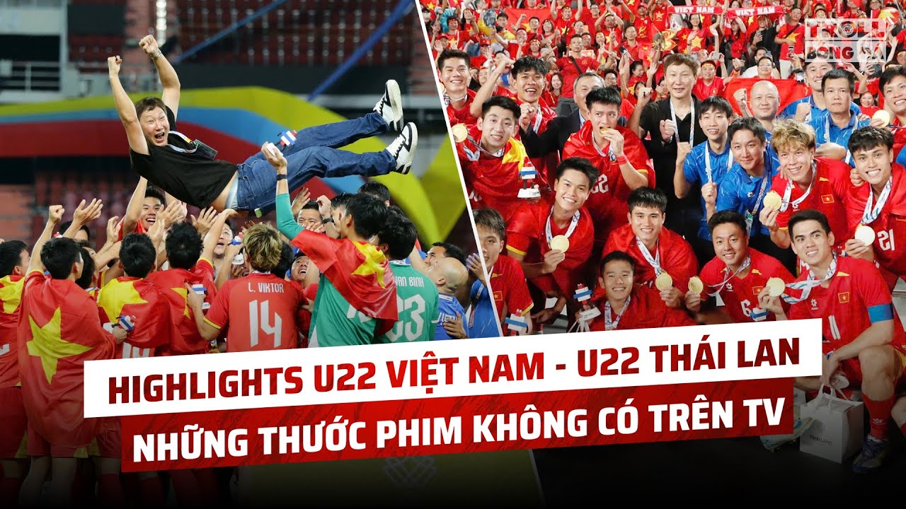 Highlights Trận Chung Kết Bóng Đá Nam Sea Games 33 Giữa U22 Việt Nam và U22 Thái Lan | BLV Bol Hà