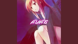 Atlantis (Nightcore)