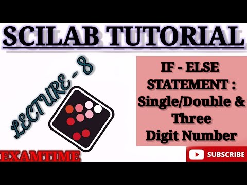 HOW TO CHECK SINGLE & DOUBLE & THREE DIGIT NUMBER IN SCILAB || IF - ELSE STATEMENT