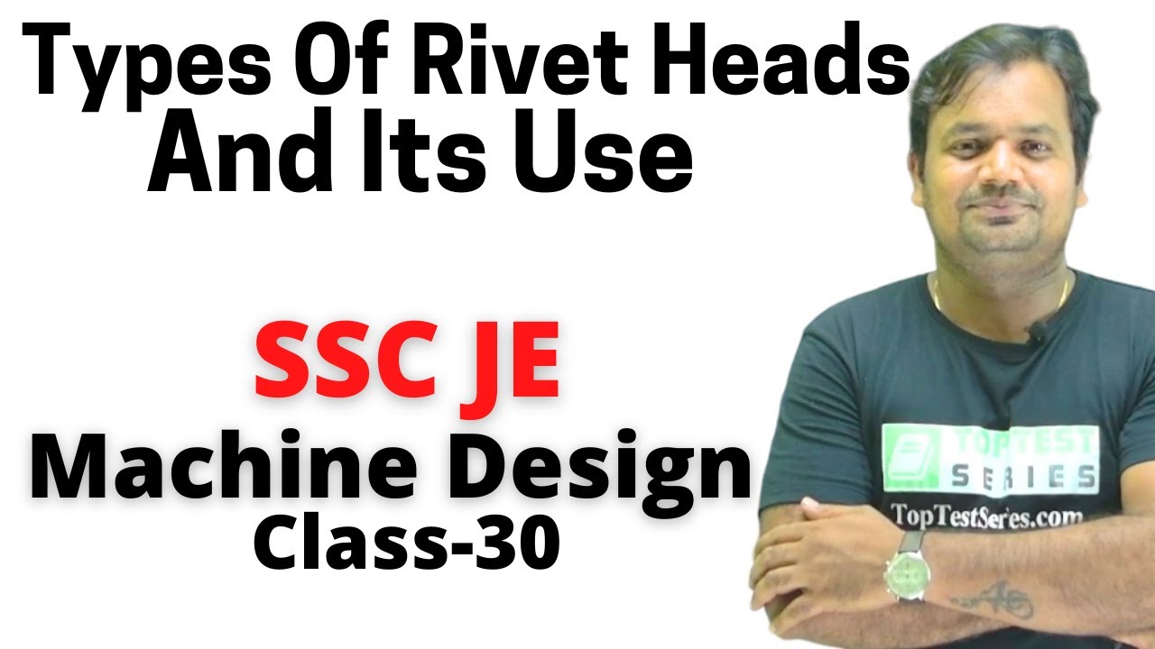Types Of Rivet Heads And Its Use, (Hindi) Machine Design SSC JE Class ...