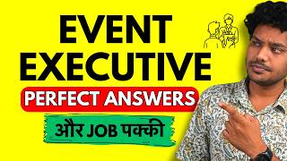 Event Executive Interview Questions And  Answers - Freshers & Experienced