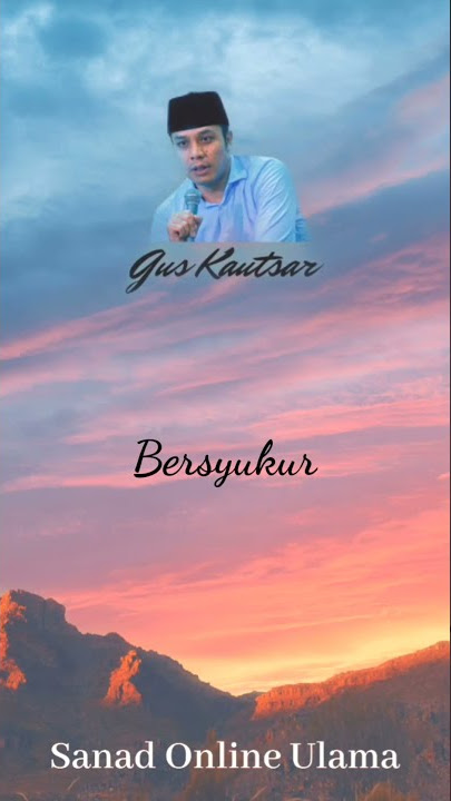 Gus Kautsar Bersyukur #guskautsar