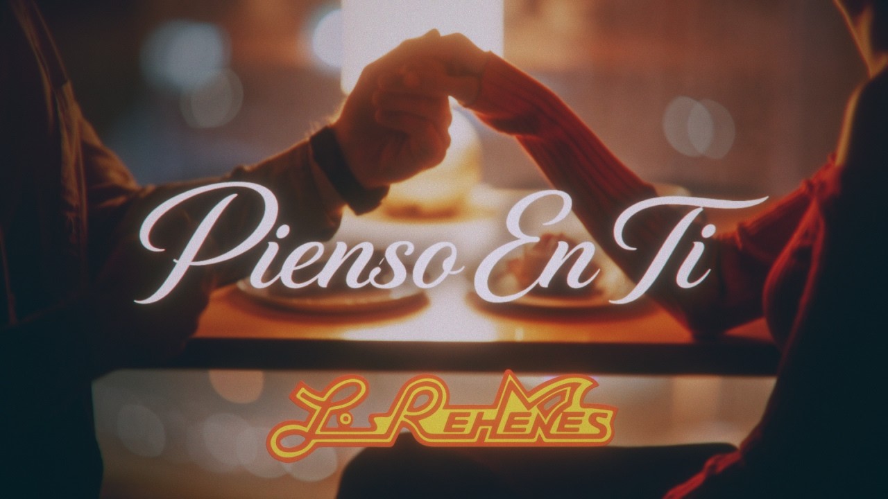 Los Rehenes ft. Ladron - "Pienso En Ti" (Video Lirico)