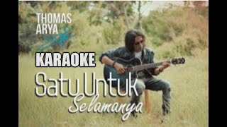 SATU UNTUK SELAMANYA - KARAOKE - NO VOCAL