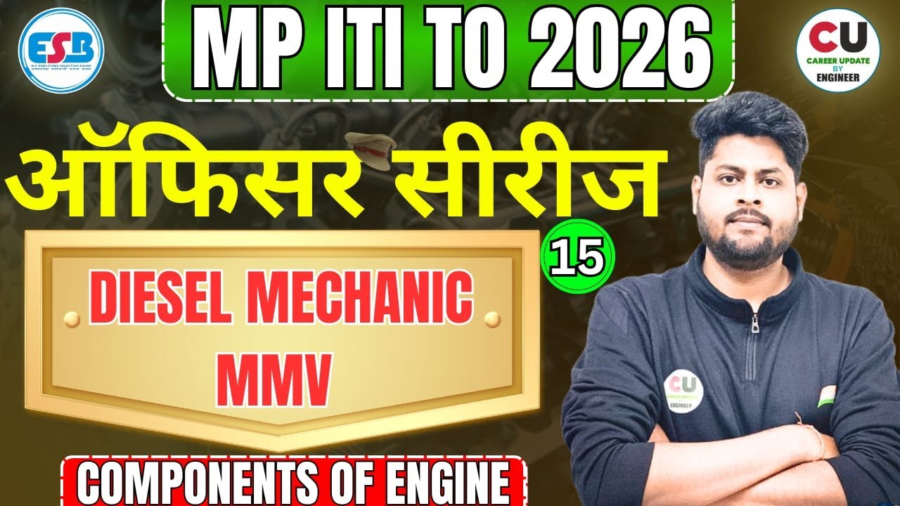 DAY- 15 | MP ITI TO Diesel Mechanic Class | Diesel Mechanic & MMV | MP TO Vacancy 2025 | MP TO MMV