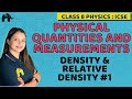 Physical Quantities And Measurements Class 8 ICSE Physics | Selina Chapter 2 | Relative Density #1
